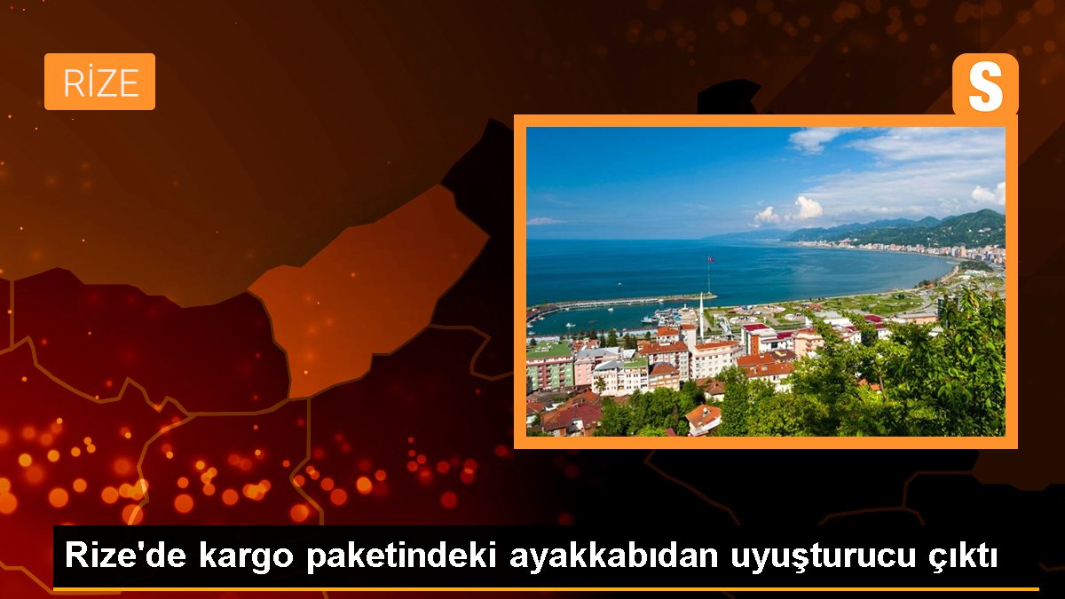 Rize\'de kargo paketindeki ayakkabıdan uyuşturucu çıktı