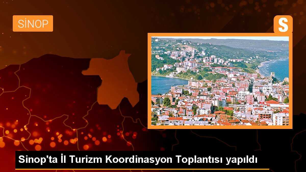 Sinop\'ta İl Turizm Koordinasyon Toplantısı yapıldı