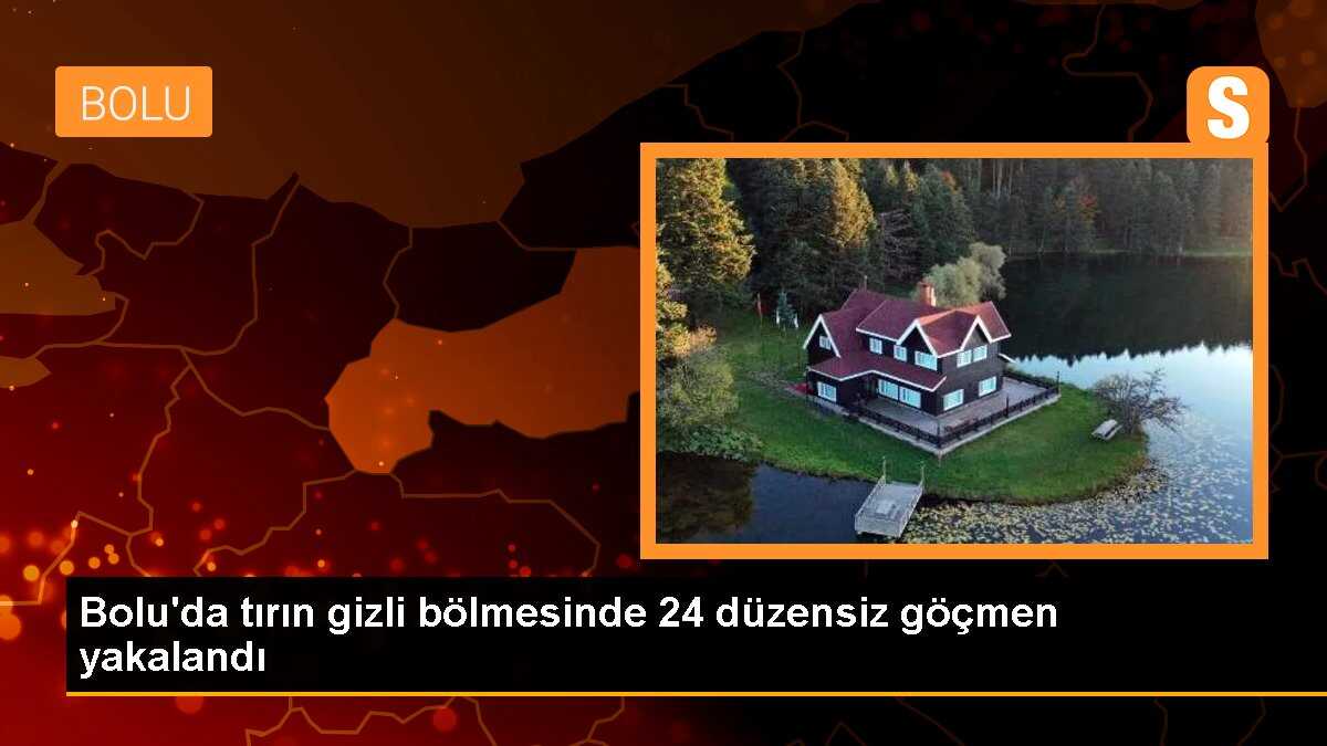 Bolu\'da tırın gizli bölmesinde 24 düzensiz göçmen yakalandı