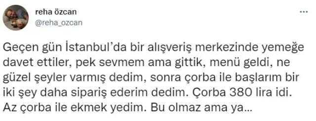 Oyuncu Reha Özcan, bir kase çorbanın 380 TL olmasına tepki gösterdi