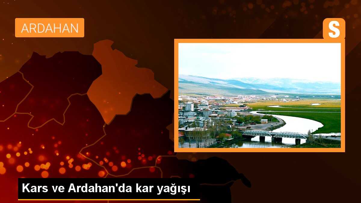Kars ve Ardahan\'da kar yağışı