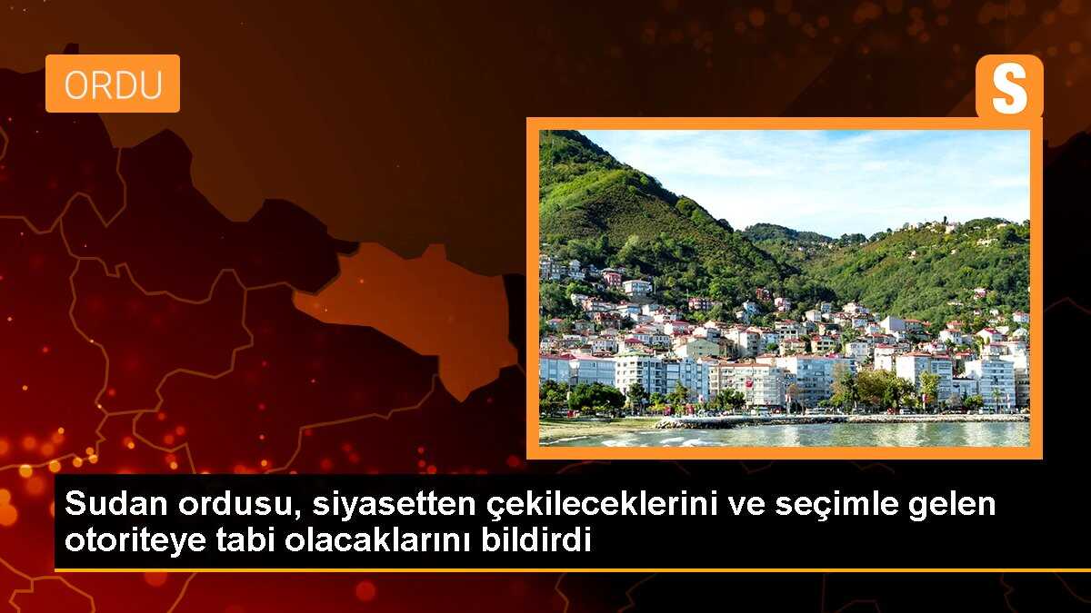 Sudan ordusu, siyasetten çekileceklerini ve seçimle gelen otoriteye tabi olacaklarını bildirdi