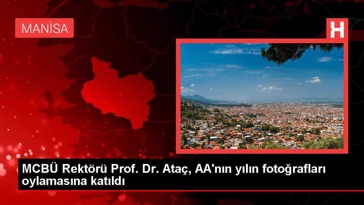 MCBÜ Rektörü Prof. Dr. Ataç, AA'nın yılın fotoğrafları oylamasına katıldı