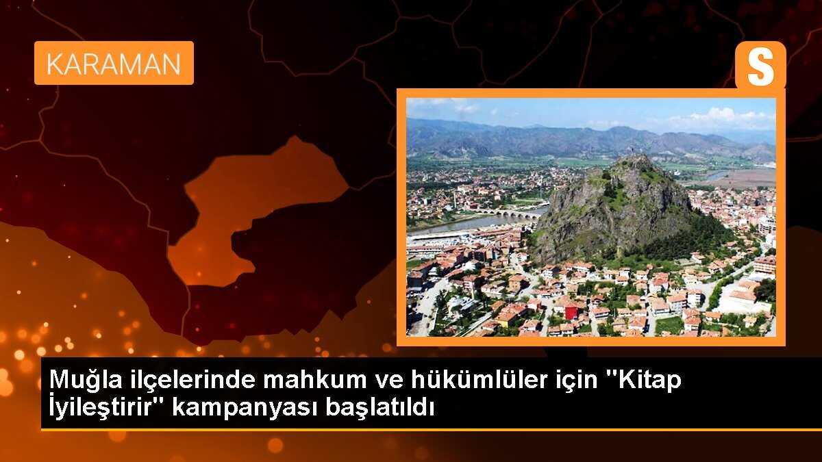 Muğla ilçelerinde mahkum ve hükümlüler için "Kitap İyileştirir" kampanyası başlatıldı