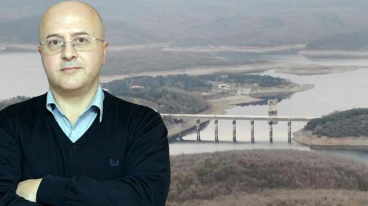 Prof. Dr. Kurnaz: 15 gün içerisinde ciddi bir yağış olmazsa İstanbul önemli bir su sıkıntısı yaşayacak