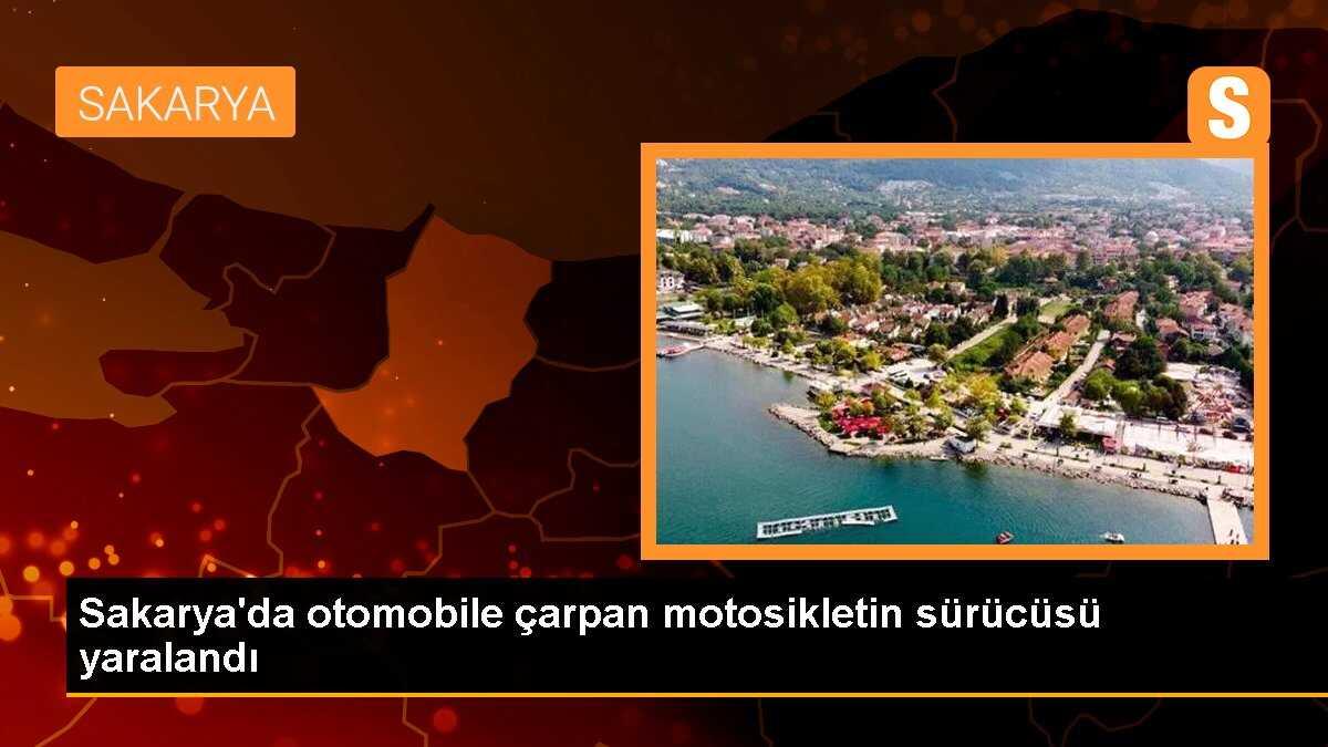 Sakarya\'da otomobile çarpan motosikletin sürücüsü yaralandı