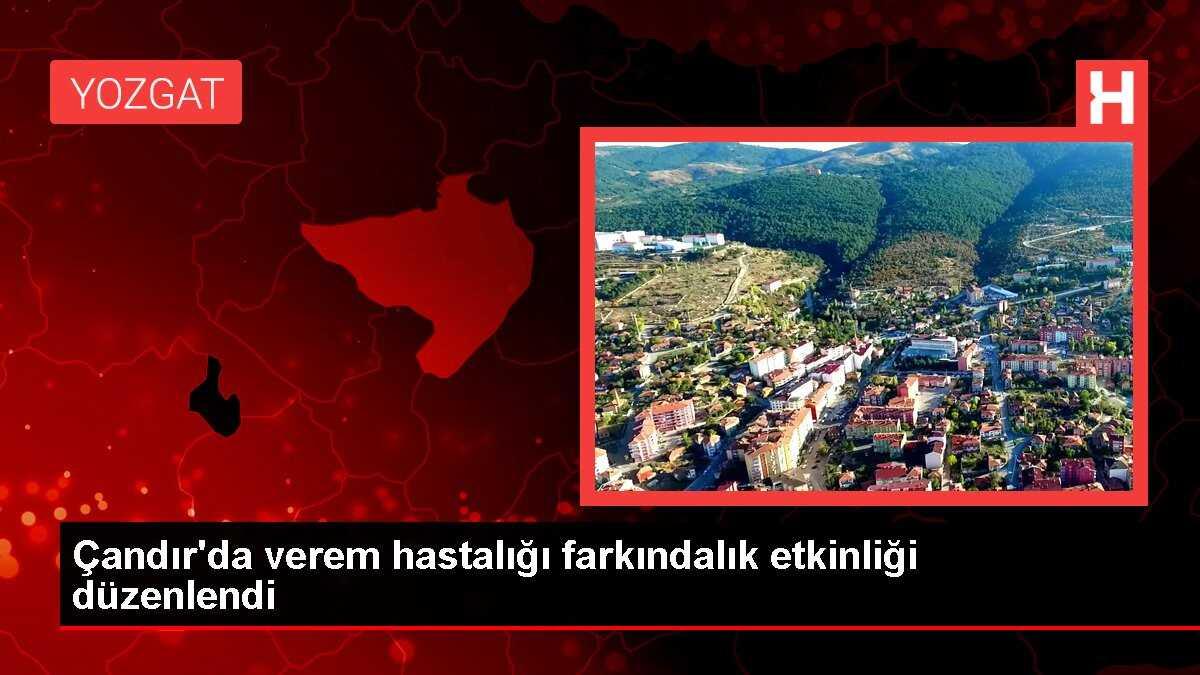 Çandır'da verem hastalığı farkındalık etkinliği düzenlendi