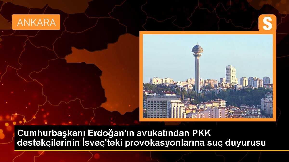 Cumhurbaşkanı Erdoğan\'dan, İsveç\'teki terör propagandasına suç duyurusu