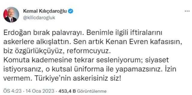 Kılıçdaroğlu: 'Erdoğan Bırak Palavrayı. Benimle İlgili İftiralarını Askerlere Alkışlattın. Sen Artık Evren Kafasısın'