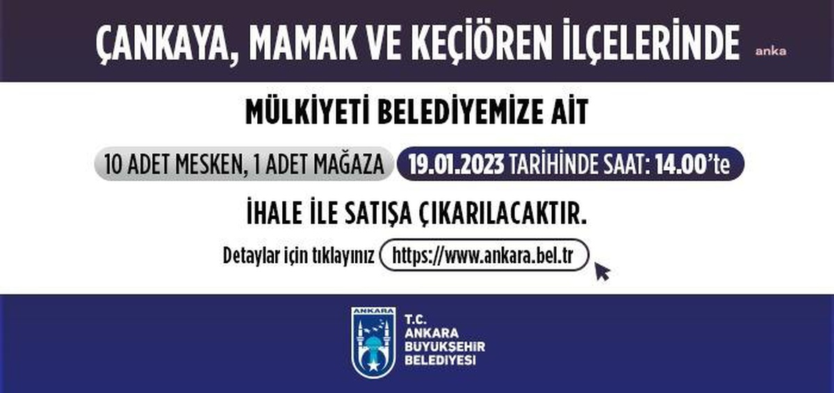 Ankara Büyükşehir Belediyesi 11 taşınmazı ihaleyle satışa çıkaracak