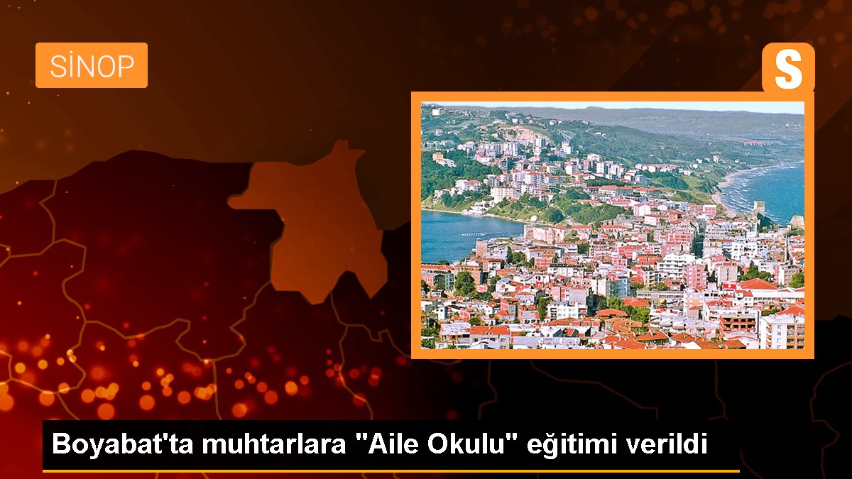 Boyabat\'ta muhtarlara "Aile Okulu" eğitimi verildi