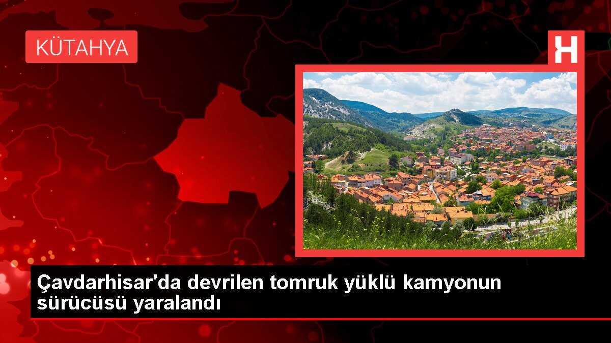 Çavdarhisar'da devrilen tomruk yüklü kamyonun sürücüsü yaralandı