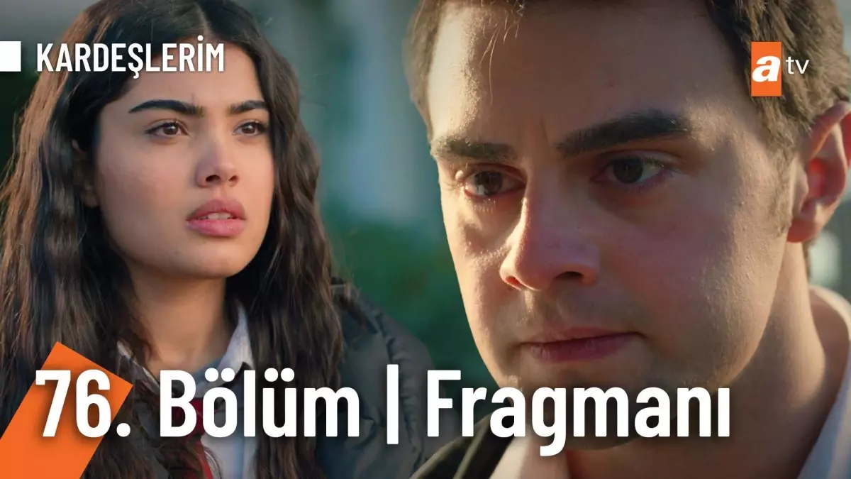 Kardeşlerim 76. Bölüm Fragmanı | "Ne saklıyorsun benden?"