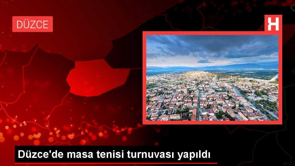Düzce'de masa tenisi turnuvası yapıldı