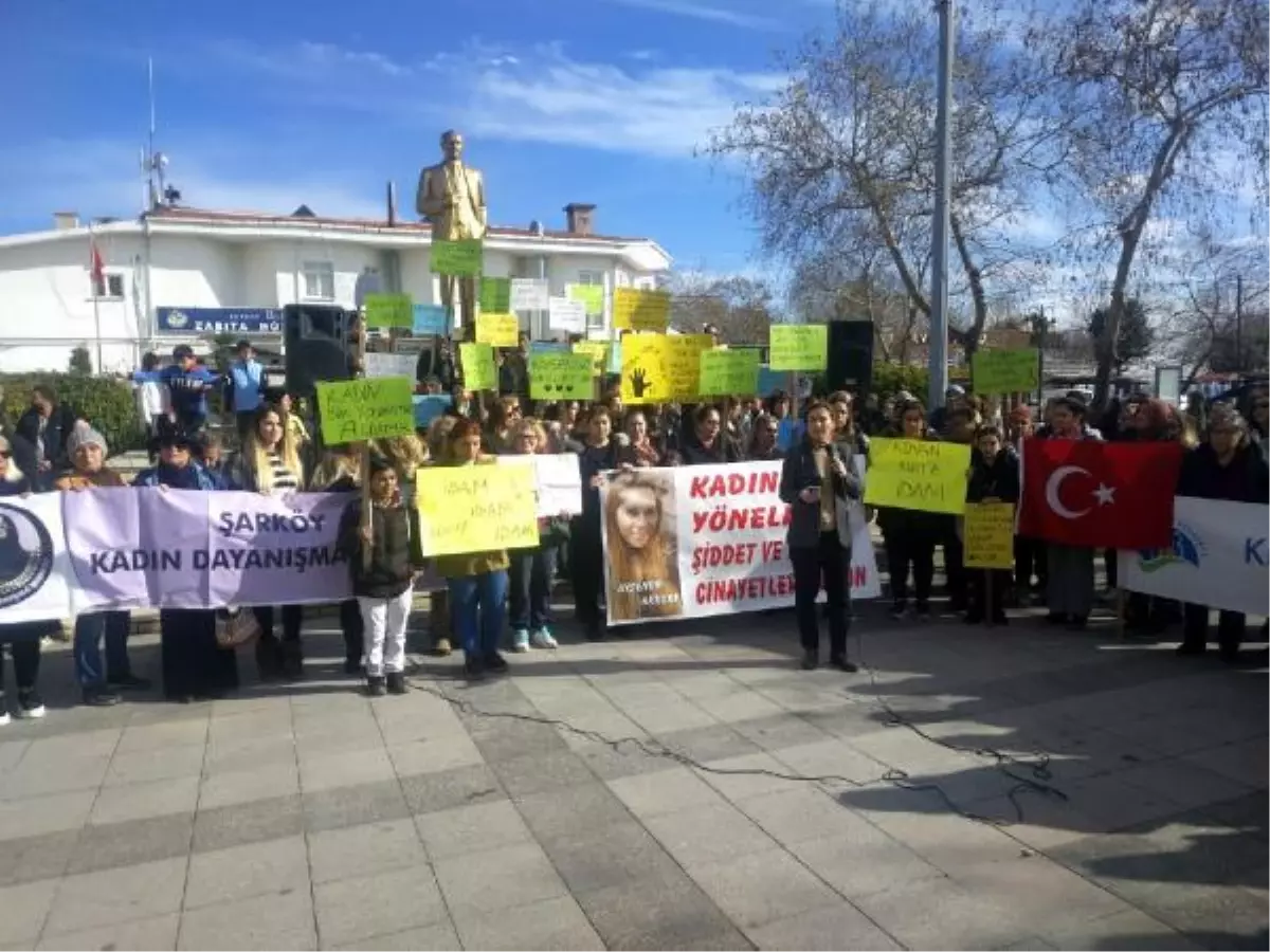 TEKİRDAĞ\'DAKİ AYŞENUR CİNAYETİNE KADINLARDAN TEPKİ