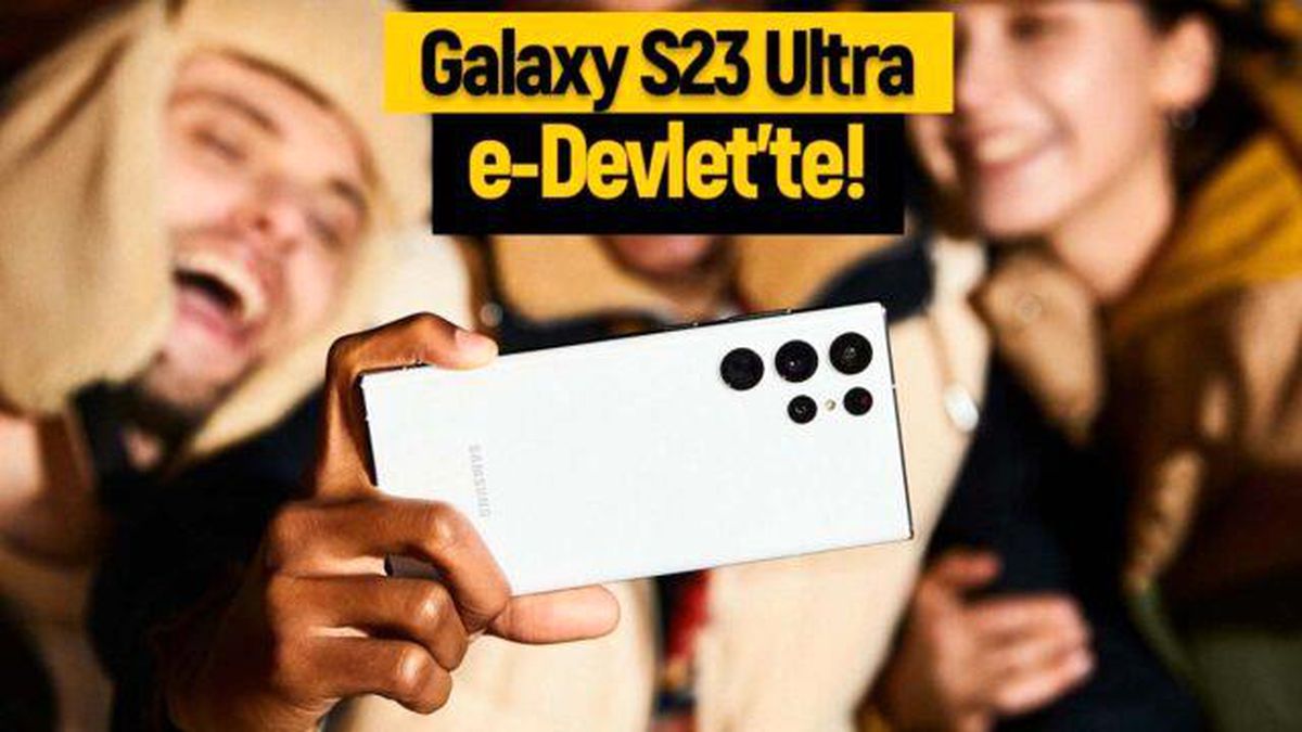 Samsung Galaxy S23 Ultra e-Devlet\'te ortaya çıktı!