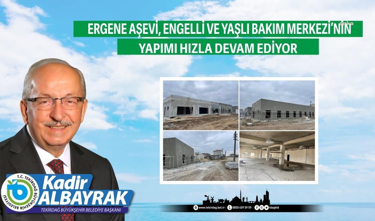 Tekirdağ\'da Ergene Aşevi, Engelli ve Yaşlı Bakım Merkezi\'nin Yapımına Devam Ediliyor