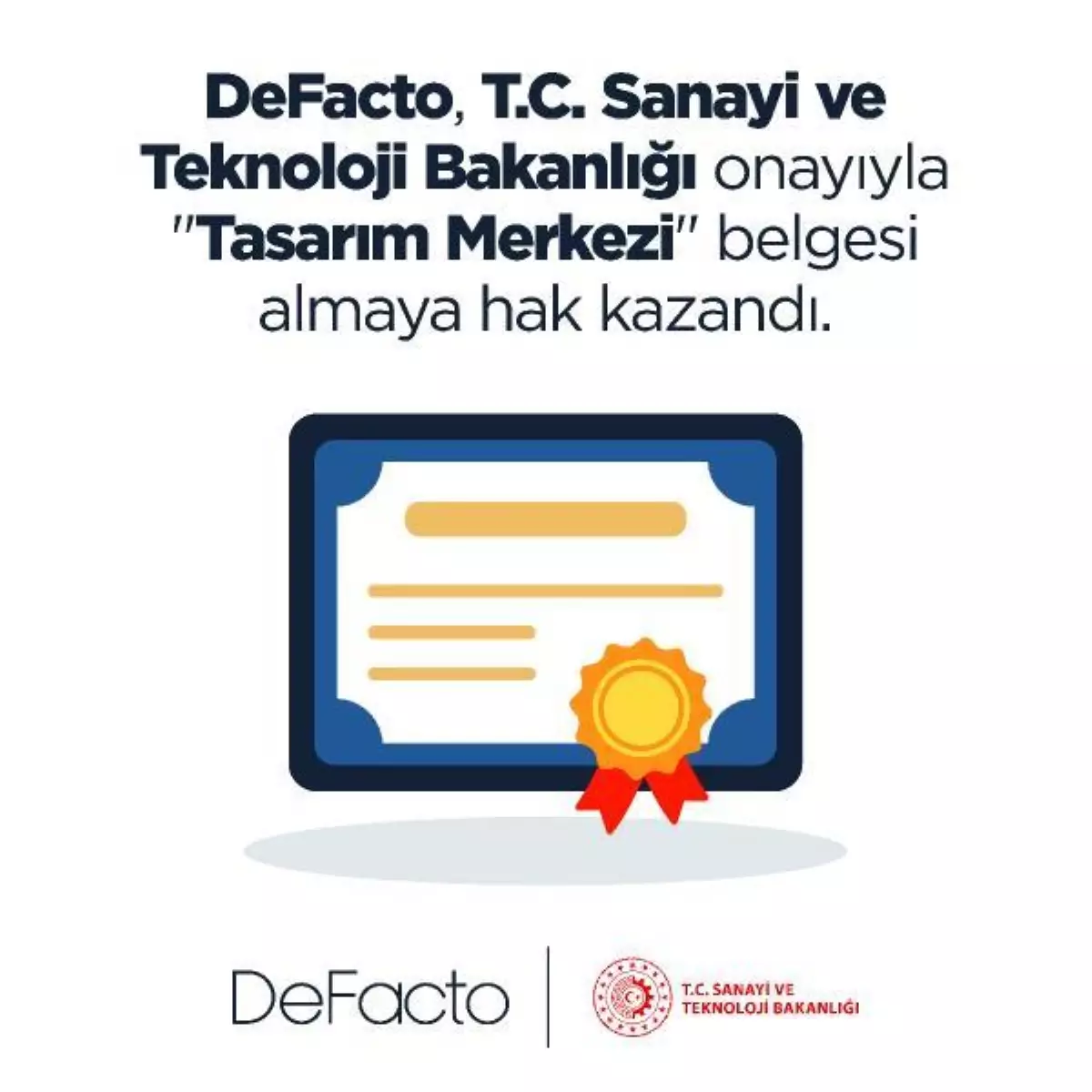 DeFacto Tasarım Merkezi, Sanayi ve Teknoloji Bakanlığından onay aldı