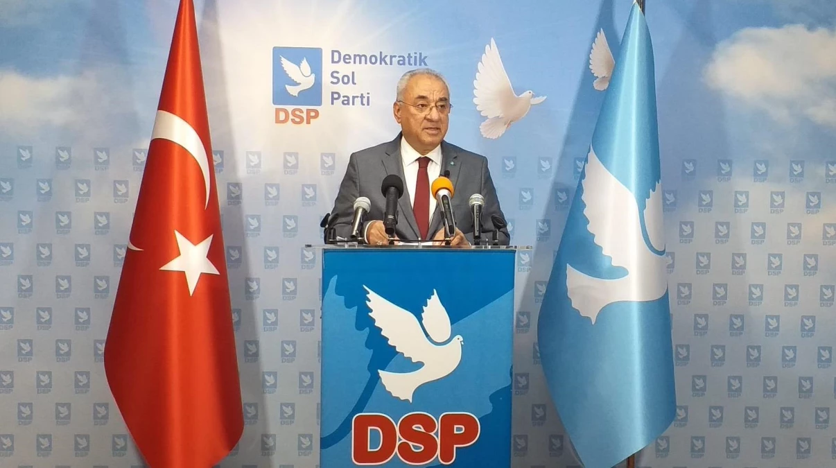 DSP Genel Başkanı Aksakal, basın toplantısı düzenledi Açıklaması