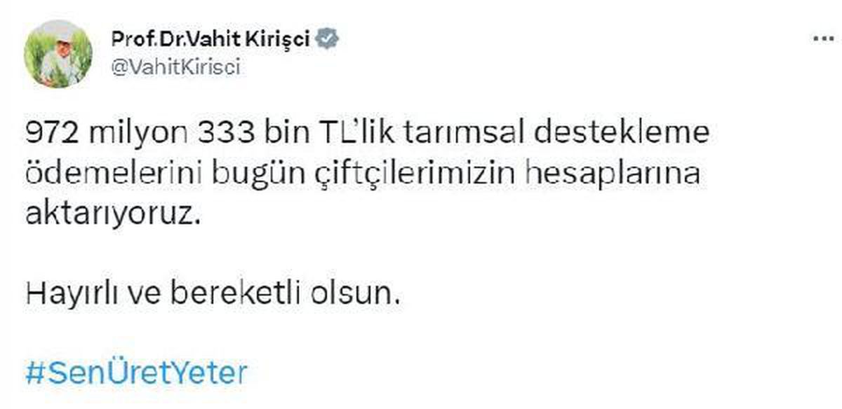 Bakan Kirişci: Tarımsal destekleme ödemeleri bugün çiftçilerin hesaplarına aktarılıyor
