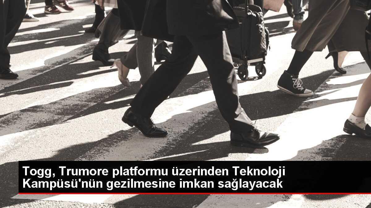 Togg, Trumore platformu üzerinden Teknoloji Kampüsü'nün gezilmesine imkan sağlayacak