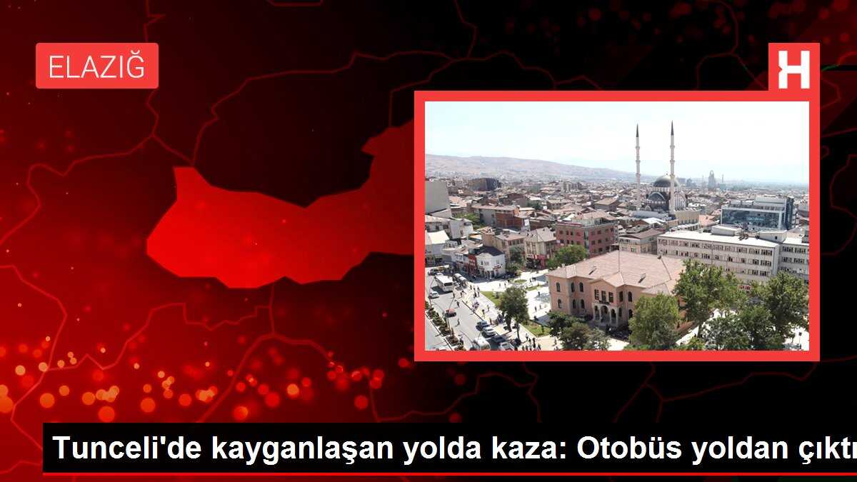 Tunceli'de kayganlaşan yolda kaza: Otobüs yoldan çıktı