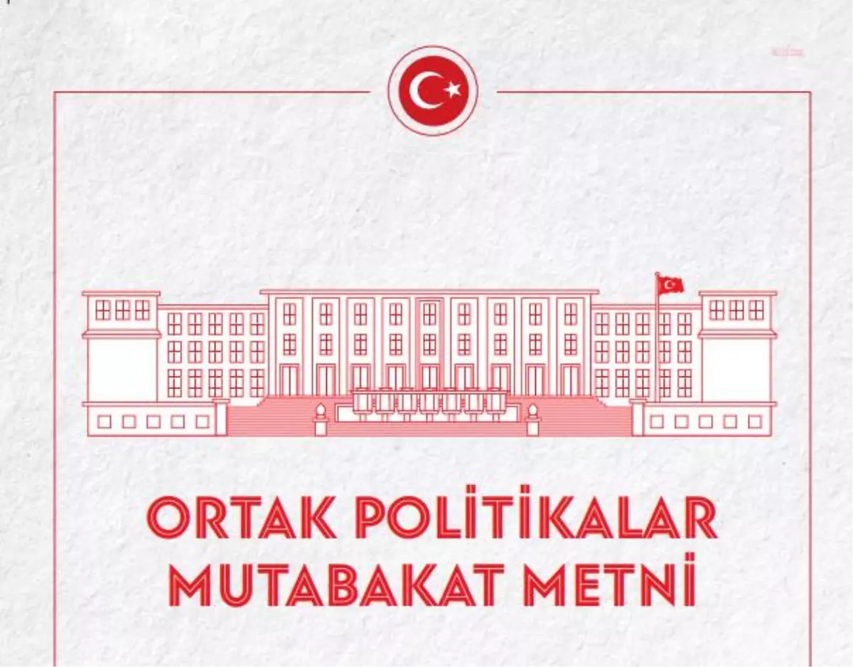 Millet İttifakı\'nın Ortak Politikalar Mutabakat Metni Açıklanıyor... İşte Tam Metin