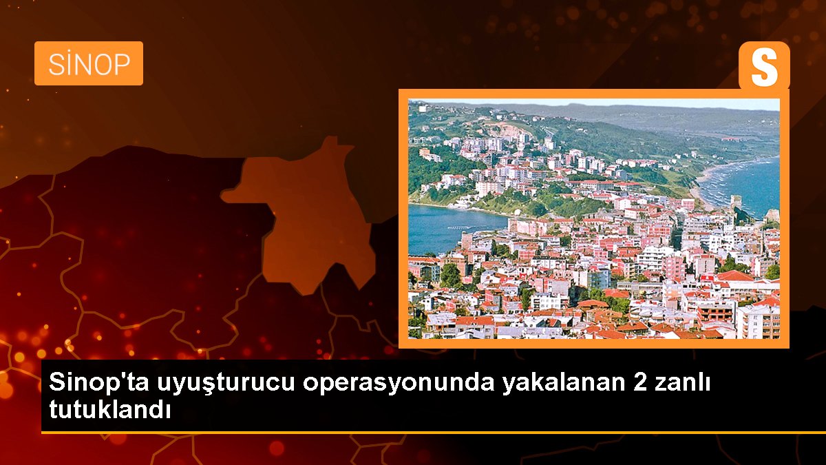 Sinop\'ta uyuşturucu operasyonunda yakalanan 2 zanlı tutuklandı