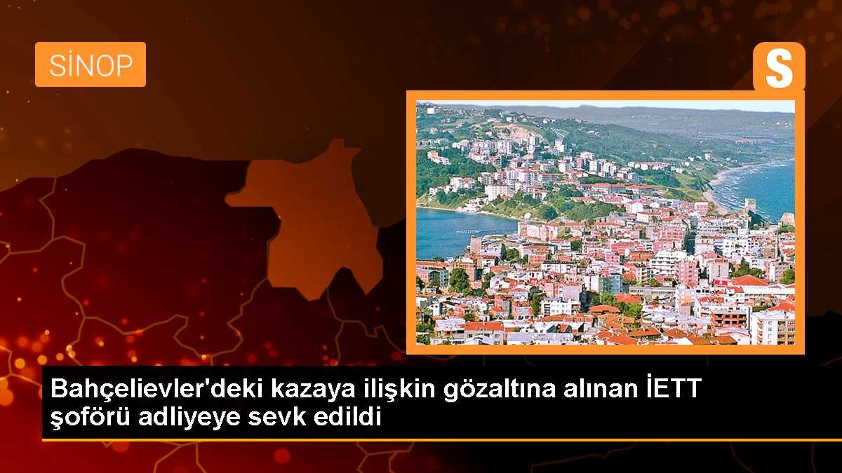 Bahçelievler\'deki kazaya ilişkin gözaltına alınan İETT şoförünün ifadesine ulaşıldı