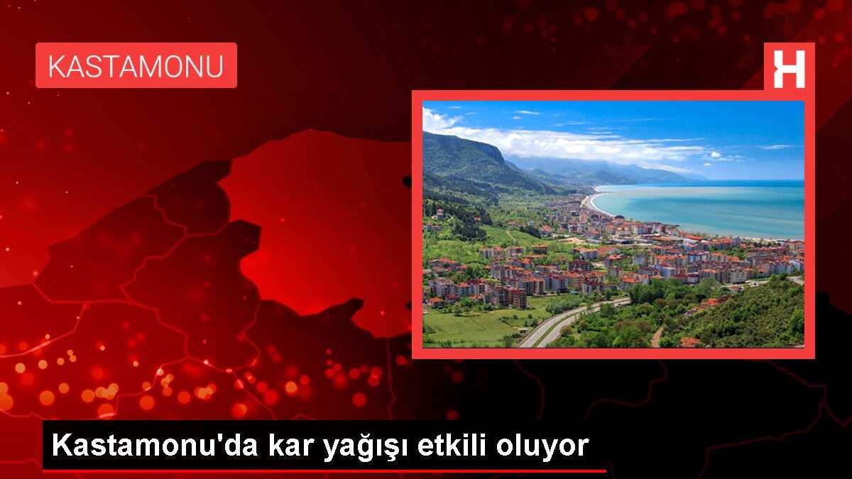 Kastamonu'da kar yağışı etkili oluyor