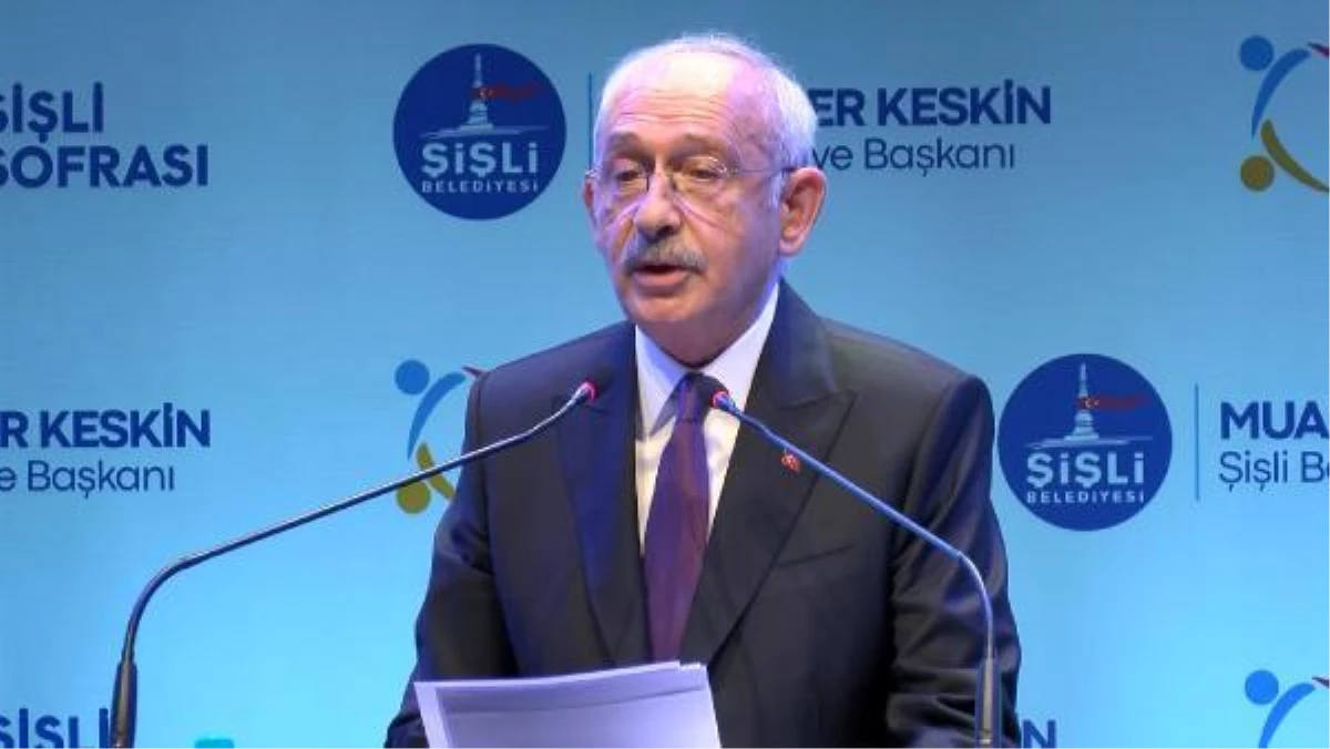 KILIÇDAROĞLU ŞİŞLİ BELEDİYESİ\'NİN ETKİNLİĞİNDE KONUŞTU