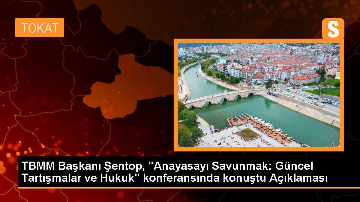 TBMM Başkanı Şentop, "Anayasayı Savunmak: Güncel Tartışmalar ve Hukuk" konferansında konuştu Açıklaması