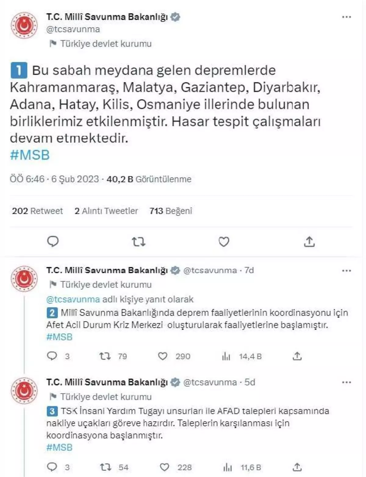 MSB: 'Bu sabah meydana gelen depremlerde Kahramanmaraş, Malatya, Gaziantep, Diyarbakır, Adana, Hatay, Kilis, Osmaniye illerinde bulunan birliklerimiz...