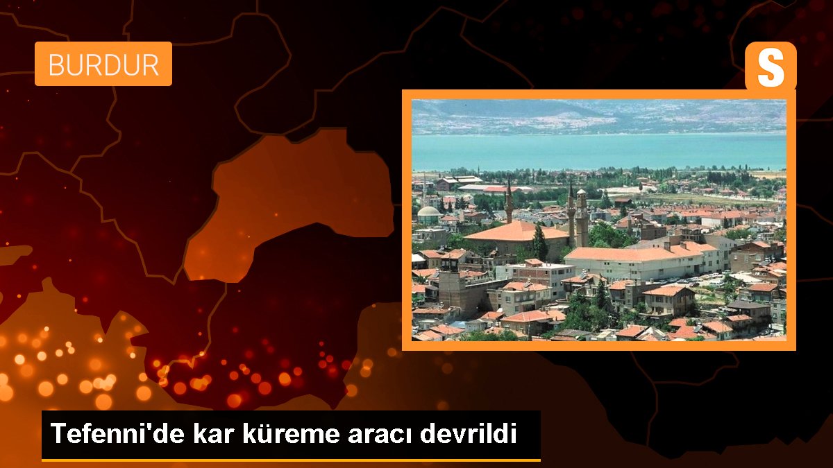 Tefenni\'de kar küreme aracı devrildi