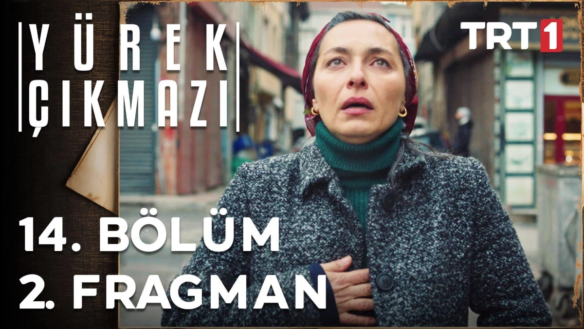 Yürek Çıkmazı 14. Bölüm 2. Fragman