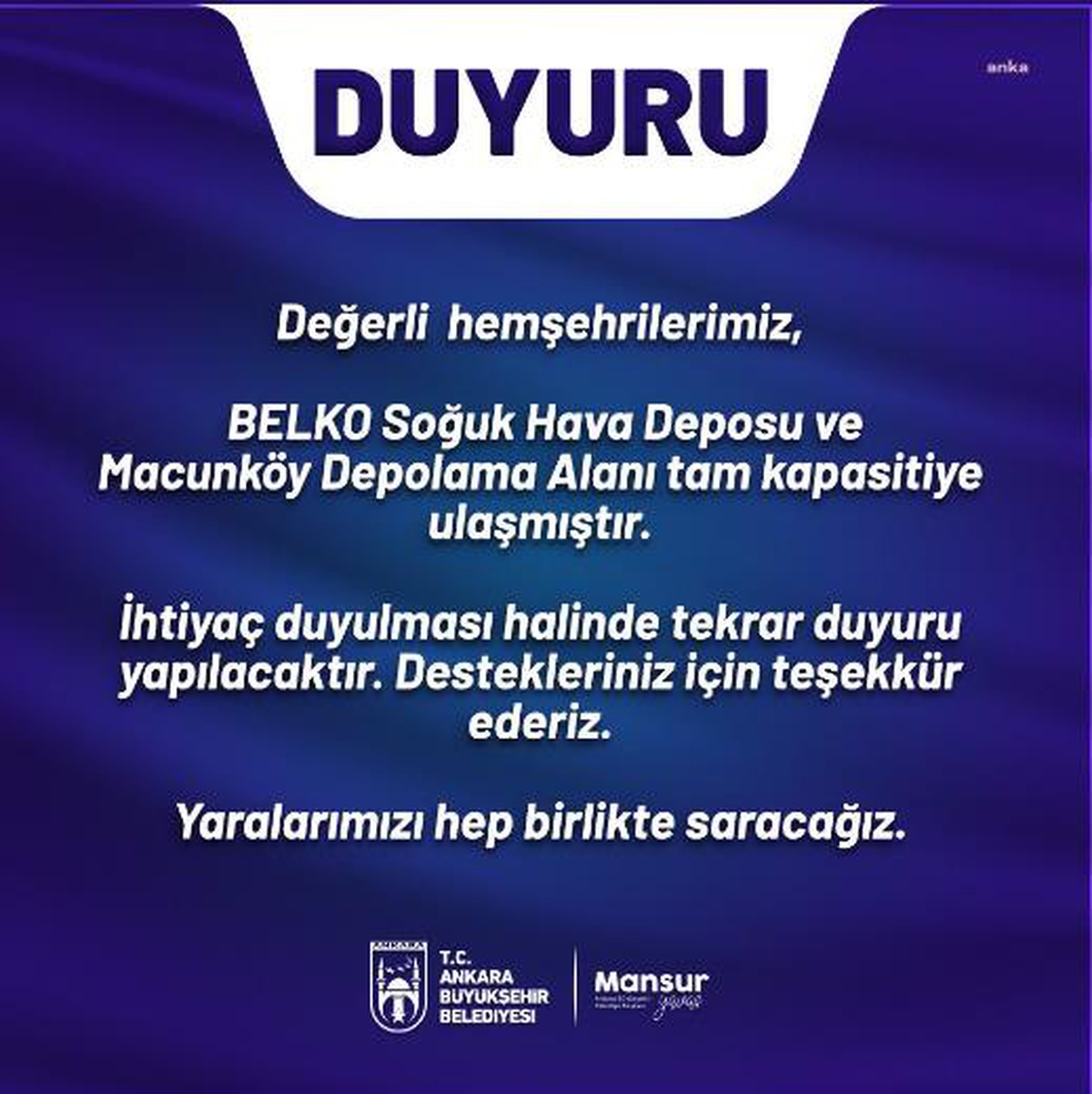 Abb: "Belko Soğuk Hava Deposu ve Macunköy Depolama Alanı Tam Kapasiteye Ulaşmıştır. İhtiyaç Duyulması Halinde Tekrar Duyuru Yapılacaktır"