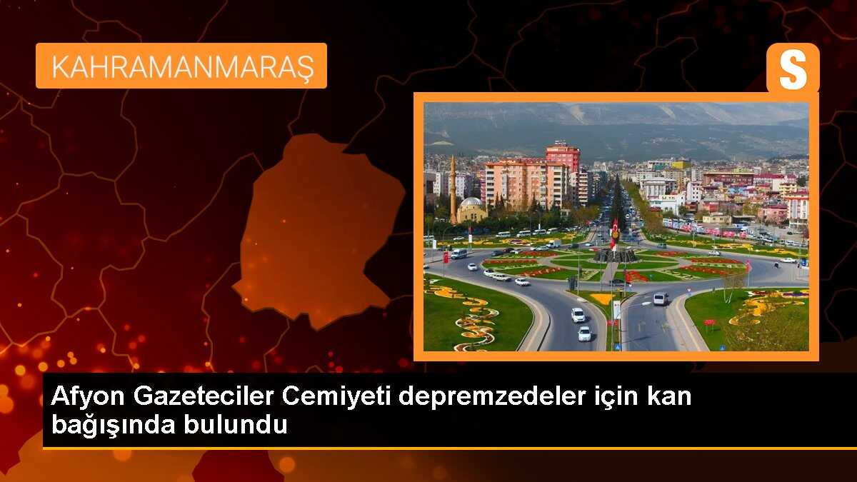 Afyon Gazeteciler Cemiyeti depremzedeler için kan bağışında bulundu