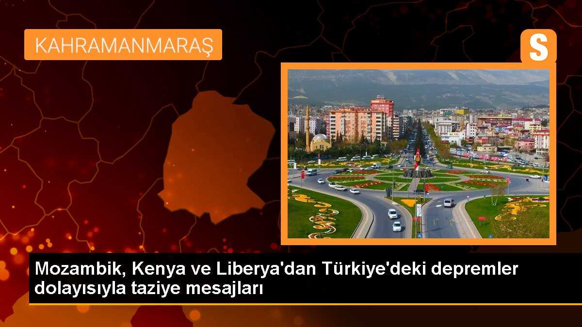 Mozambik, Kenya ve Liberya\'dan Türkiye\'deki depremler dolayısıyla taziye mesajları
