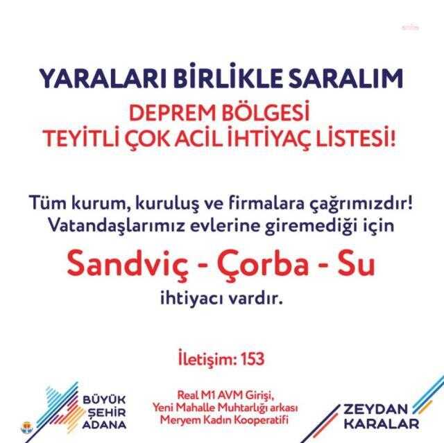 Zeydan Karalar'dan önemli çağrı: Adana'daki vatandaşlarımızın sandviç, çorba ve su ihtiyacı var Zeydan Karalar'dan önemli çağrı: Adana'daki vatandaşlarımızın sandviç, çorba ve su ihtiyacı var