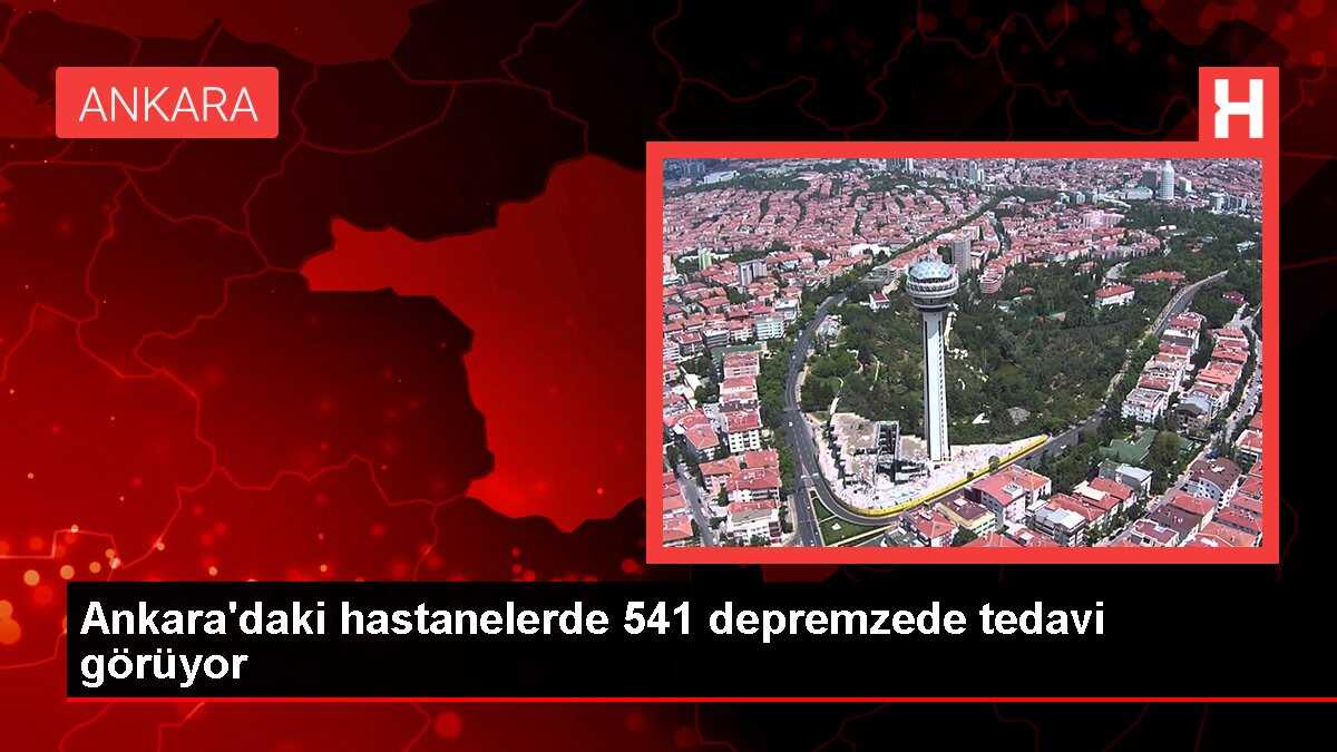 Ankara'daki hastanelerde 541 depremzede tedavi görüyor