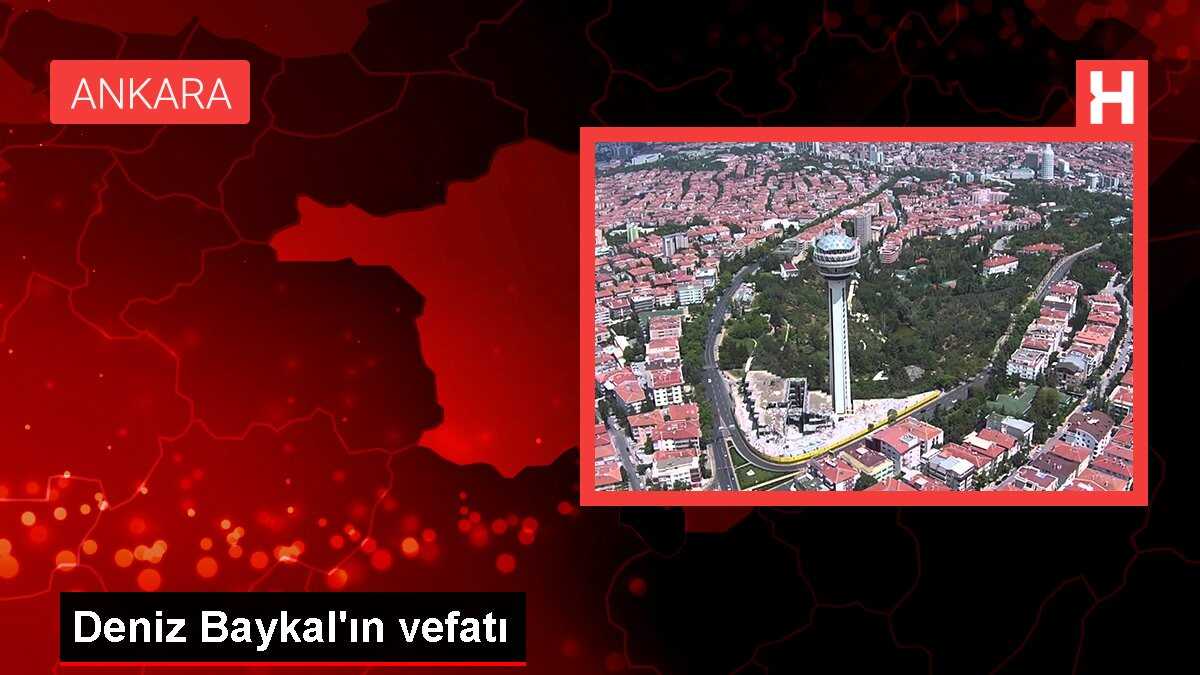 Deniz Baykal'ın vefatı