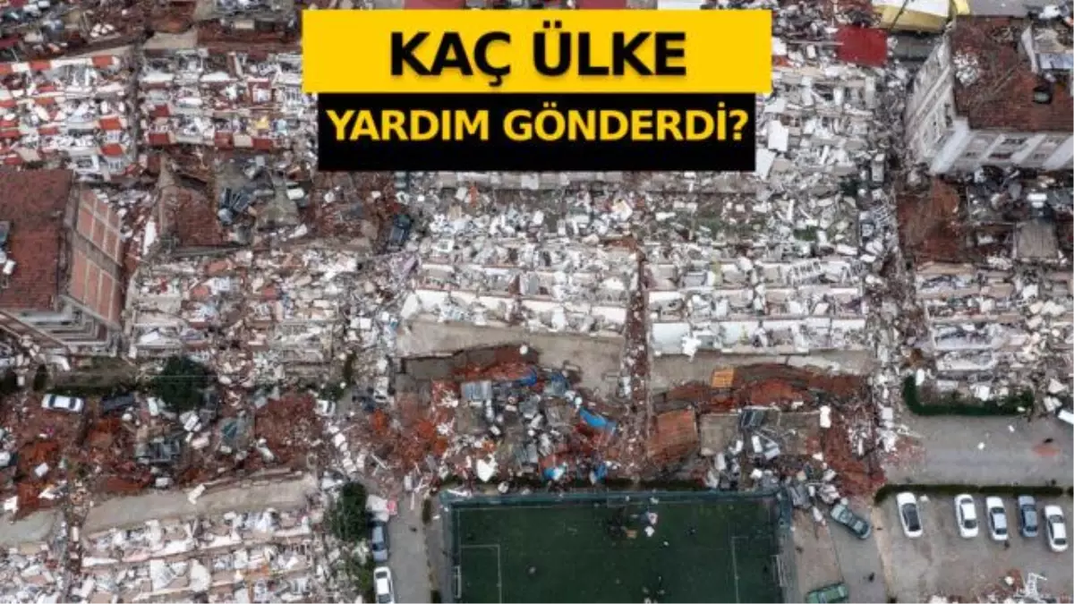 Türkiye\'ye deprem için gönderilen yabancı personel sayısı açıklandı!