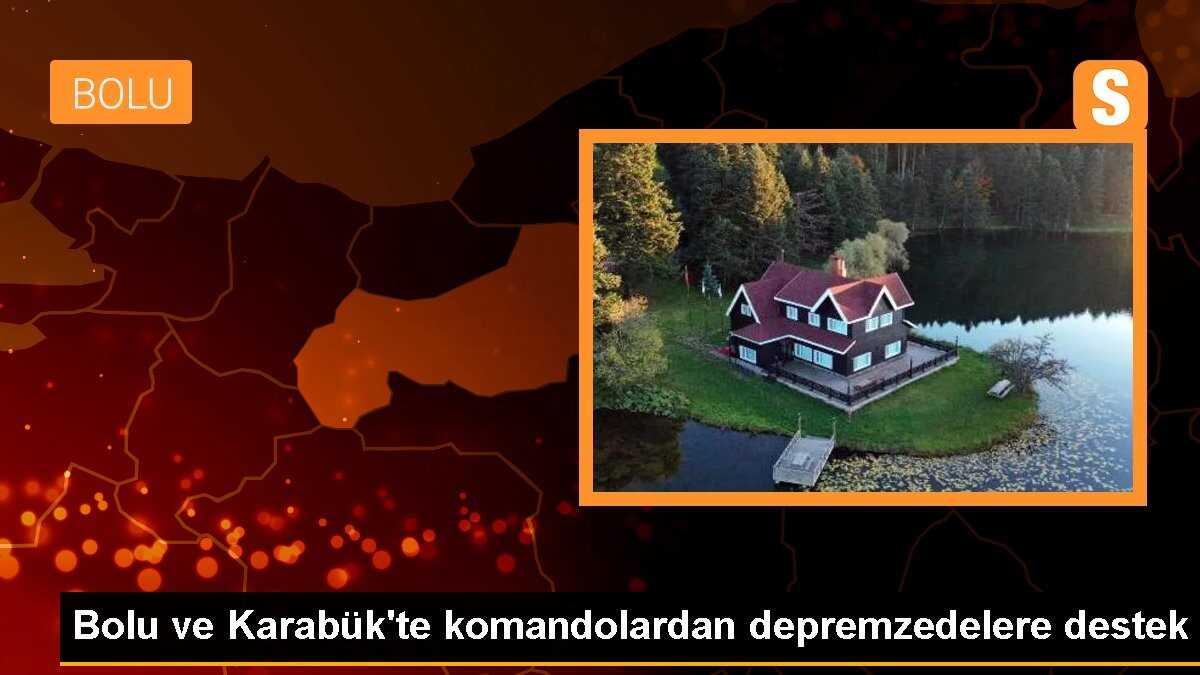 Bolu ve Karabük\'te komandolardan depremzedelere destek