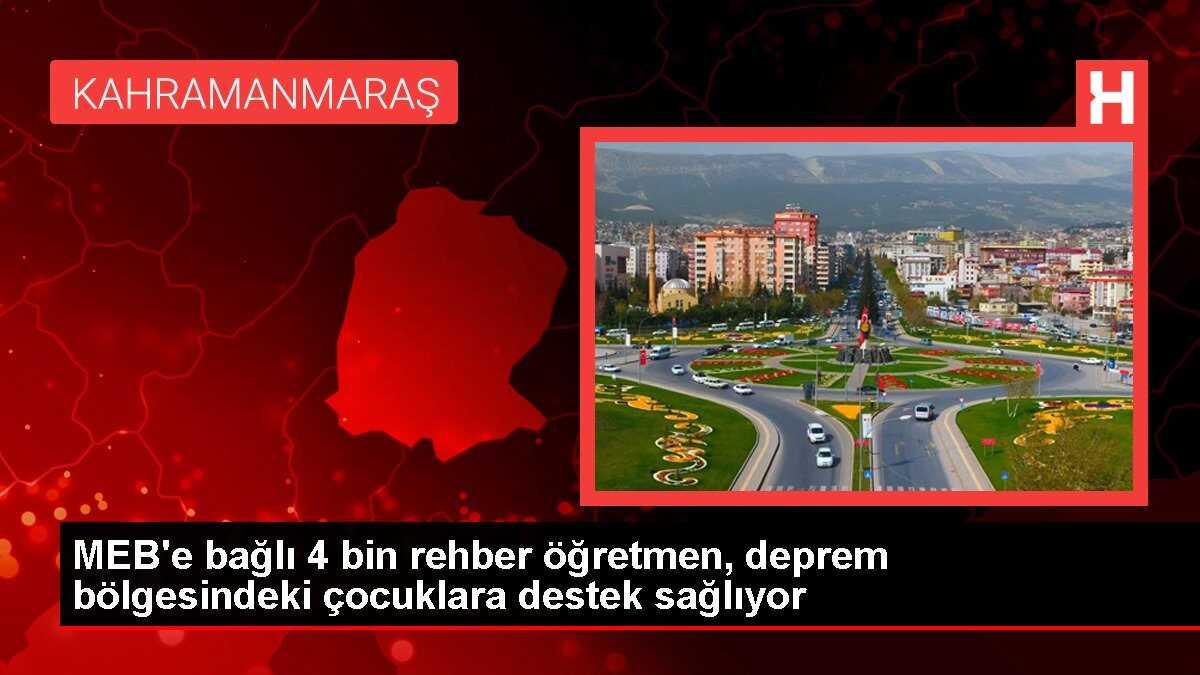 MEB'e bağlı 4 bin rehber öğretmen, deprem bölgesindeki çocuklara destek sağlıyor