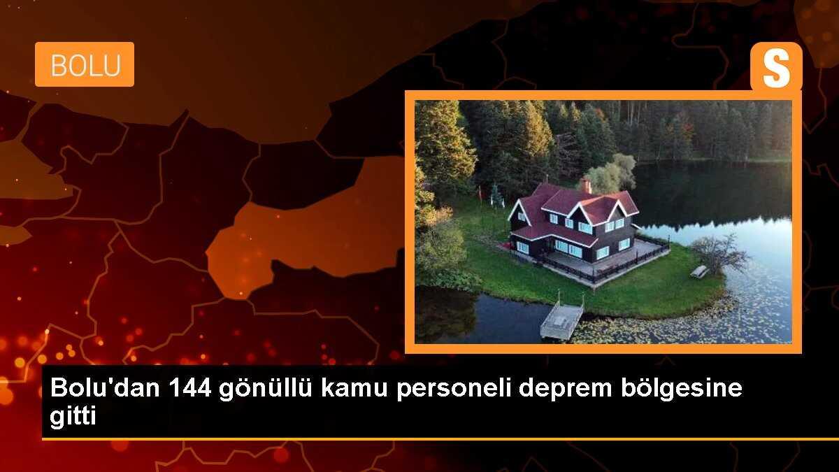 Bolu\'dan 144 gönüllü kamu personeli deprem bölgesine gitti