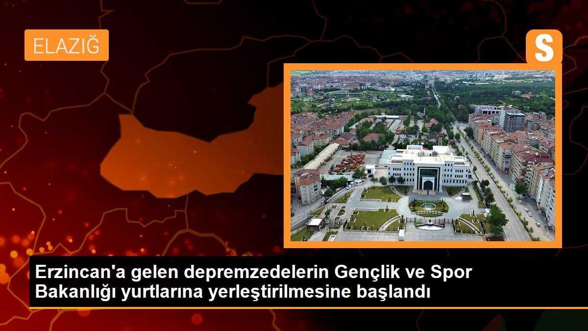 Erzincan\'a gelen depremzedelerin Gençlik ve Spor Bakanlığı yurtlarına yerleştirilmesine başlandı