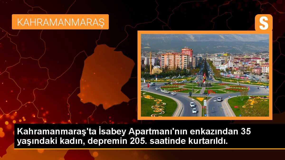 Kahramanmaraş\'ta 35 yaşındaki kadın. depremin 205. saatinde enkazdan kurtarıldı