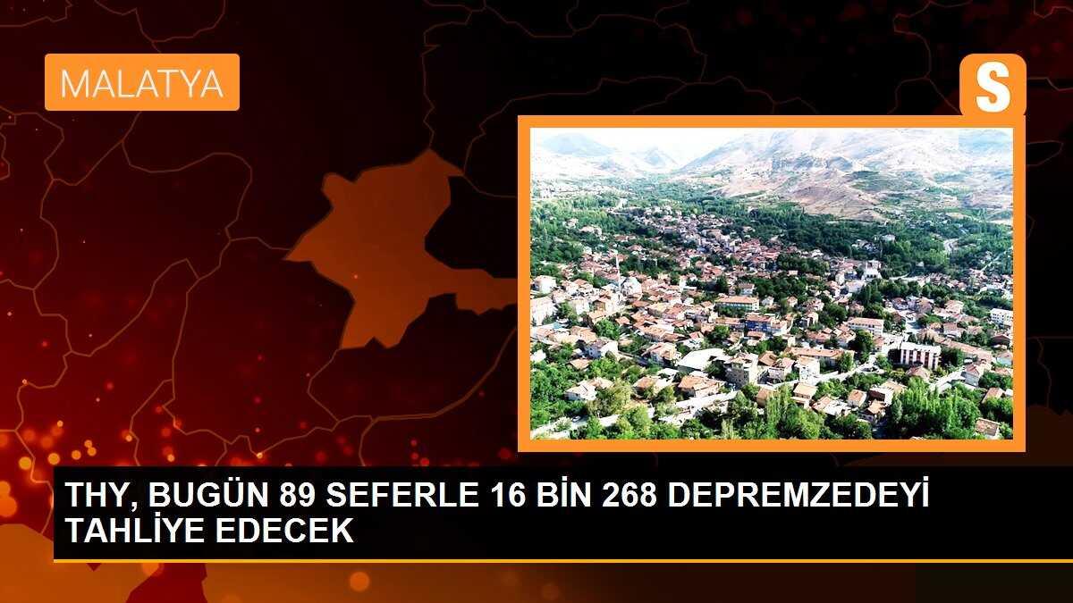 THY, BUGÜN 89 SEFERLE 16 BİN 268 DEPREMZEDEYİ TAHLİYE EDECEK