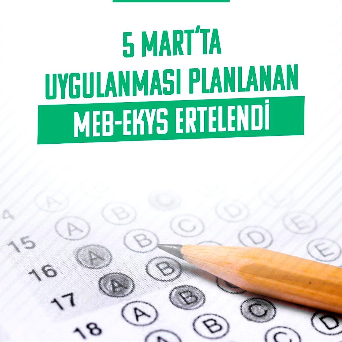 5 Mart\'ta uygulanması planlanan MEB-EKYS ertelendi