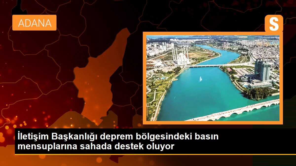 İletişim Başkanlığı deprem bölgesindeki basın mensuplarına sahada destek oluyor